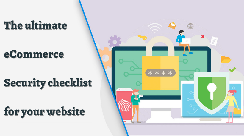 eCommerce Security: Know the ultimate security checklist for your website